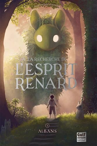 À la recherche de l'esprit renard T.01 : Albans