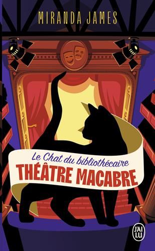 Chat du bibliothécaire (Le) T.03 : Théâtre macabre