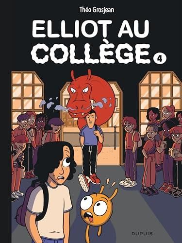 Elliot au collège T.04