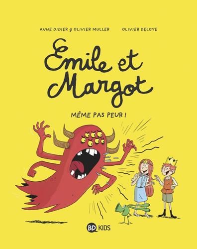 Emile et margot T.09 : Même pas peur !