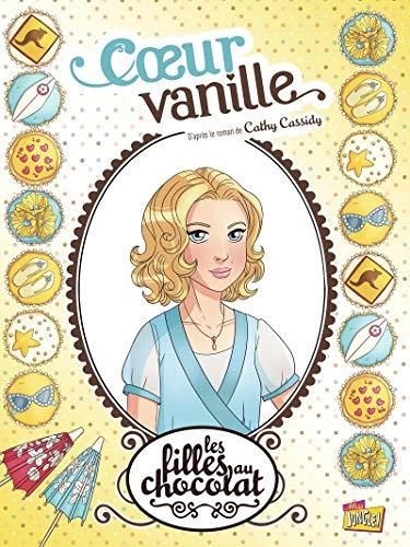 Filles au chocolat (Les) T.05 : Cœur vanille