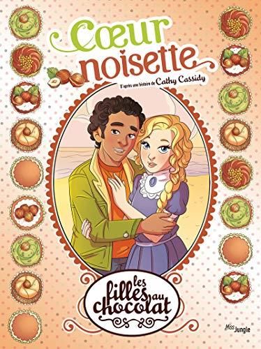 Filles au chocolat (Les) T.11 : cœur noisette