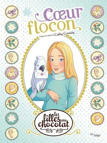 Filles au chocolat (Les) T.15 : Coeur flocon