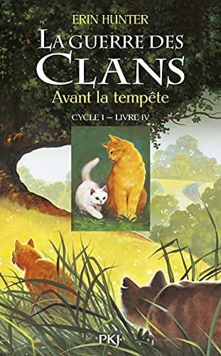 Guerre des clans (La) T.04 : Avant la tempête