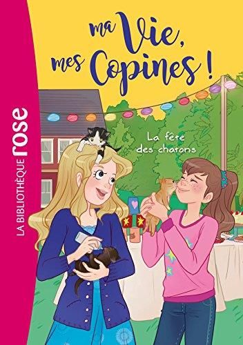 La Ma vie, mes copines ! T.04 : Fête des chatons