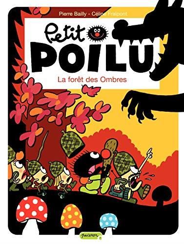 La Petit poilu T.08 : Forêt des ombres
