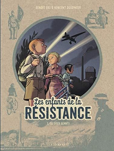 Les Enfants de la résistance ; t.3. : les deux géants