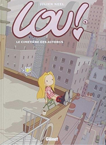 Lou ! T.03 : Le cimetière des autobus
