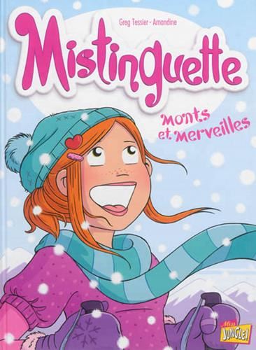Mistinguette T.04 : Monts et merveilles