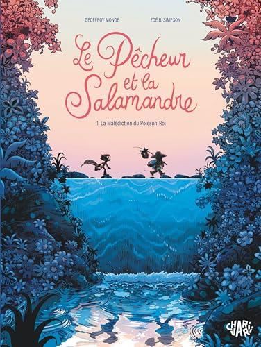 Pêcheur et la salamandre (Le) T.01 : La malédiction du Poisson-Roi