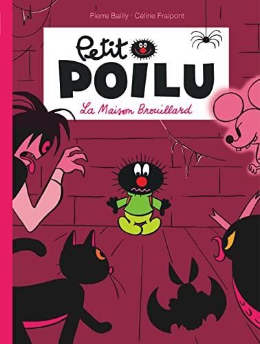 Petit poilu T.02 : La maison brouillard