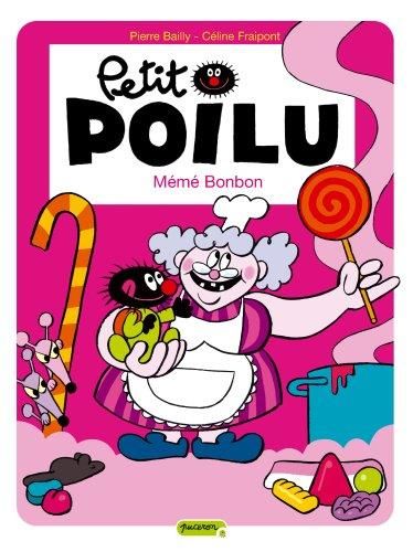 Petit poilu T.04 : Mémé Bonbon