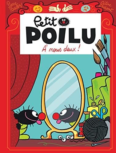 Petit poilu T.17 : À nous deux
