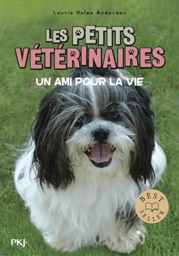 Petits vétérinaires (Les) T.05 : Un ami pour la vie
