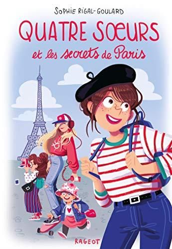 Quatre sœurs T. 13 : Quatre sœurs et les secrets de Paris