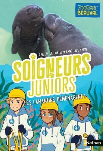 Soigneurs juniors T.05 : Les lamantins déménagent !